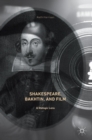 Shakespeare, Bakhtin, and Film : A Dialogic Lens - Book