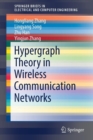 Hypergraph Theory in Wireless Communication Networks - Book