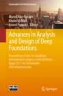 Advances in Analysis and Design of Deep Foundations : Proceedings of the 1st GeoMEast International Congress and Exhibition, Egypt 2017 on Sustainable Civil Infrastructures - eBook