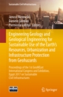 Engineering Geology and Geological Engineering for Sustainable Use of the Earth's Resources, Urbanization and Infrastructure Protection from Geohazards : Proceedings of the 1st GeoMEast International - eBook