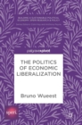 The Politics of Economic Liberalization - Book