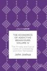 The Economics of Addictive Behaviours Volume IV : The Private and Social Costs of Overeating and their Remedies - Book