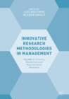 Innovative Research Methodologies in Management : Volume II: Futures, Biometrics and Neuroscience Research - Book