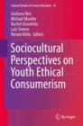 Sociocultural Perspectives on Youth Ethical Consumerism - Book