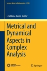 Metrical and Dynamical Aspects in Complex Analysis - Book