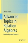 Advanced Topics in Relation Algebras : Relation Algebras, Volume 2 - Book