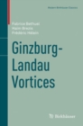 Ginzburg-Landau Vortices - Book