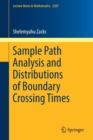 Sample Path Analysis and Distributions of Boundary Crossing Times - Book