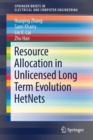 Resource Allocation in Unlicensed Long Term Evolution HetNets - Book