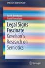 Legal Signs Fascinate : Kevelson's Research on Semiotics - Book