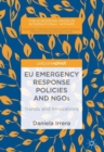 EU Emergency Response Policies and NGOs : Trends and Innovations - Book