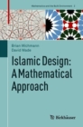 Islamic Design: A Mathematical Approach - Book