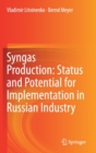Syngas Production: Status and Potential for Implementation in Russian Industry - Book