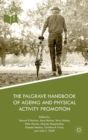 The Palgrave Handbook of Ageing and Physical Activity Promotion - Book