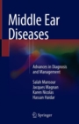 Middle Ear Diseases : Advances in Diagnosis and Management - Book