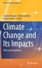 Climate Change and Its Impacts : Risks and Inequalities - Book