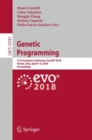 Genetic Programming : 21st European Conference, EuroGP 2018, Parma, Italy, April 4-6, 2018, Proceedings - Book