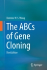 The ABCs of Gene Cloning - Book