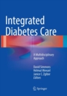 Integrated Diabetes Care : A Multidisciplinary Approach - Book