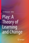 Play: A Theory of Learning and Change - Book