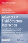 Advances in Fluid-Structure Interaction : Updated contributions reflecting new findings presented at the ERCOFTAC Symposium on Unsteady Separation in Fluid-Structure Interaction, 17-21 June 2013, St J - Book