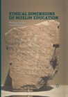 Ethical Dimensions of Muslim Education - Book