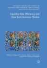 Liquidity Risk, Efficiency and New Bank Business Models - Book