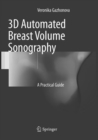 3D Automated Breast Volume Sonography : A Practical Guide - Book