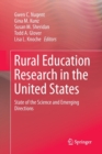 Rural Education Research in the United States : State of the Science and Emerging Directions - Book