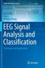 EEG Signal Analysis and Classification : Techniques and Applications - Book