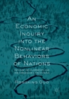 An Economic Inquiry into the Nonlinear Behaviors of Nations : Dynamic Developments and the Origins of Civilizations - Book