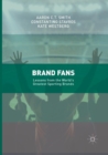 Brand Fans : Lessons from the World's Greatest Sporting Brands - Book
