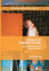 The Quality of Democracy in Africa : Opposition Competitiveness Rooted in Legacies of Cleavages - Book