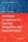 Intelligent Comparisons II: Operator Inequalities and Approximations - Book