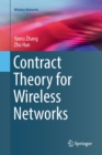 Contract Theory for Wireless Networks - Book