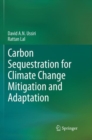 Carbon Sequestration for Climate Change Mitigation and Adaptation - Book