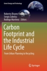 Carbon Footprint and the Industrial Life Cycle : From Urban Planning to Recycling - Book
