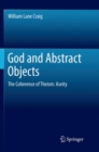 God and Abstract Objects : The Coherence of Theism: Aseity - Book
