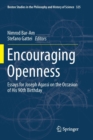 Encouraging Openness : Essays for Joseph Agassi on the Occasion of His 90th Birthday - Book