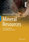 Mineral Resources : From Exploration to Sustainability Assessment - Book