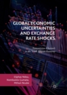 Global Economic Uncertainties and Exchange Rate Shocks : Transmission Channels to the South African Economy - Book