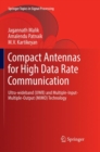 Compact Antennas for High Data Rate Communication : Ultra-wideband (UWB) and Multiple-Input-Multiple-Output (MIMO) Technology - Book