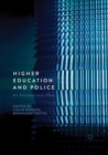 Higher Education and Police : An International View - Book
