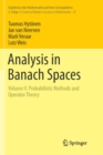 Analysis in Banach Spaces : Volume II: Probabilistic Methods and Operator Theory - Book