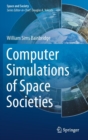 Computer Simulations of Space Societies - Book