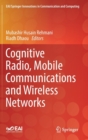 Cognitive Radio, Mobile Communications and Wireless Networks - Book