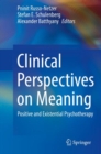 Clinical Perspectives on Meaning : Positive and Existential Psychotherapy - Book