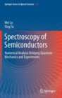 Spectroscopy of Semiconductors : Numerical Analysis Bridging Quantum Mechanics and Experiments - Book