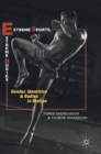 Extreme Sports, Extreme Bodies : Gender, Identities and Bodies in Motion - Book
