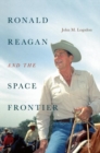 Ronald Reagan and the Space Frontier - Book